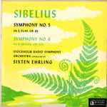 Cover for album: Sibelius - Stockholm Radio Symphony Orchestra, Sixten Ehrling – Symphony No. 5  in E Flat Op. 82 / Symphony No. 6 in D Minor, Op. 104