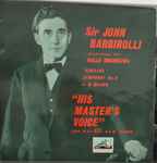 Cover for album: Sir John Barbirolli Conducting The Hallé Orchestra : Sibelius – Symphony No. 2 In D Major