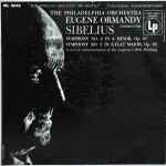 Cover for album: Sibelius - The Philadelphia Orchestra, Eugene Ormandy – Symphony No. 4 In A Minor, Op. 63 / Symphony No. 5 In E-Flat Major, Op. 82