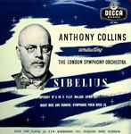 Cover for album: Sibelius, Anthony Collins (2) Conducting The London Symphony Orchestra – Symphony No.5 In E Flat Major Opus 82, Night Ride And Sunrise-Symphonic Poem ‎Opus 55