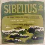 Cover for album: Sibelius, Camilla Wicks, The Symphony Orchestra Of Radio-Stockholm Conducted By Sixten Ehrling – The Swan Of Tuonela / The Return Of Lemminkainen / Concerto In D Minor For Violin And Orchestra