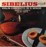 Cover for album: Violin Concerto In D Minor / Swan Of Tuonela / Valse Triste
