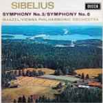 Cover for album: Sibelius, Maazel / Vienna Philharmonic Orchestra – Symphony No. 3 / Symphony No. 6
