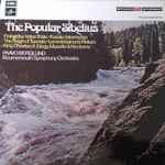 Cover for album: Bournemouth Symphony Orchestra, Paavo Berglund, Jean Sibelius – The Popular Sibelius