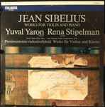 Cover for album: Jean Sibelius - Yuval Yaron, Rena Stipelman – Works For Violin And Piano