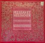 Cover for album: Faure / Sibelius / Schoenberg - Rotterdam Philharmonic Orchestra · David Zinman – Pelléas Et Mélisande
