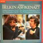 Cover for album: Sibelius, Boris Belkin, Vladimir Ashkenazy, The Philharmonia Orchestra – Violin Concerto, Op. 47 · Two Serious Melodies, Op. 77 · Two Serenades, Op. 69
