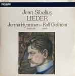 Cover for album: Jean Sibelius, Jorma Hynninen – Ralf Gothóni – Lieder
