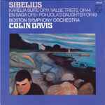 Cover for album: Sibelius, Boston Symphony Orchestra, Colin Davis – Karelia Suite Op. 11 · Valse Triste Op. 44 · En Saga Op. 9 · Pohjola's Daughter Op. 49