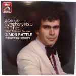 Cover for album: Sibelius - Simon Rattle, Philharmonia Orchestra – Symphony No.5 In E Flat / Night Ride And Sunrise