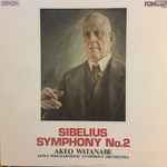 Cover for album: Sibelius - Akeo Watanabe, Japan Philharmonic Symphony Orchestra – Symphony No.2(LP, Album)