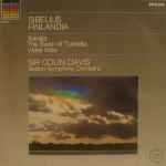 Cover for album: Sibelius / Sir Colin Davis / Boston Symphony Orchestra – Finlandia, Karelia, The Swan Of Tuonela, Valse Triste