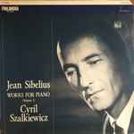 Cover for album: Jean Sibelius, Cyril Szalkiewicz – Works for Piano (Volume 2)(LP, Album, Mono)