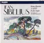 Cover for album: Jean Sibelius, The Sibelius Academy Quartet – String Quartets, A Minor B Flat Major
