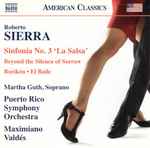 Cover for album: Roberto Sierra, Martha Guth, Puerto Rico Symphony Orchestra, Maximiano Valdés – Symphony No. 3 'La Salsa'(CD, Album)