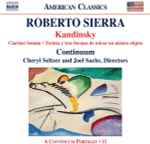 Cover for album: Roberto Sierra, Continuum (4), Cheryl Seltzer, Joel Sachs (2) – Kandinsky - Chamber Music(CD, Album)