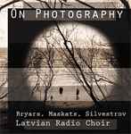 Cover for album: Bryars, Maskats, Silvestrov - Latvian Radio Choir – On Photography(CD)
