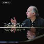 Cover for album: Valentin Silvestrov / Lahti Symphony Orchestra, Jukka-Pekka Saraste – Symphonies 4 & 5(CD, Album)