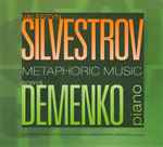 Cover for album: Valentyn Silvestrov | Валентин Сильвестров, Borys Demenko | Борис Деменко – Metaphoric Music | Метафорична Музика(CD, Album)