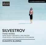 Cover for album: Silvestrov - Elisaveta Blumina – Piano Works(CD, )