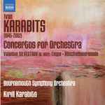 Cover for album: Ivan Karabits · Valentin Silvestrov – Bournemouth Symphony Orchestra, Kirill Karabits – Concertos For Orchestra · Elegie · Abschiedsserenade(CD, Album)