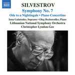 Cover for album: Valentin Silvestrov, Inna Galatenko, Олег Безбородько, Lithuanian National Symphony Orchestra, Christopher Lyndon-Gee – Ode To A Nightingale / Symphony No. 7 / Piano Concertino(CD, Album)