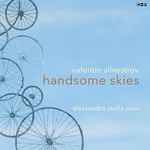 Cover for album: Handsome Skies(CD, Stereo)