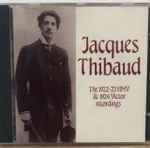 Cover for album: MadrigaleJacques Thibaud – The 1922-23 HMV & 1924 Victor Recordings(CD, Compilation, Mono)