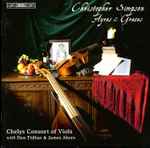 Cover for album: Christopher Simpson (2), Chelys Consort Of Viols – Ayres & Graces(SACD, Hybrid, Multichannel)
