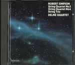 Cover for album: Robert Simpson (6), Delmé Quartet – String Quartet No 3 / String Quartet No 6 / String Trio