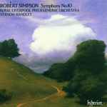 Cover for album: Robert Simpson (6), Royal Liverpool Philharmonic Orchestra, Vernon Handley – Symphony No 10