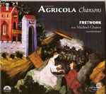 Cover for album: Alexander Agricola, Fretwork With Michael Chance – Chansons(CD, Album)