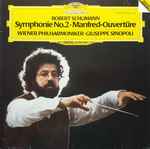 Cover for album: Robert Schumann - Wiener Philharmoniker, Giuseppe Sinopoli – Symphonie No. 2 / Manfred-Ouvertüre
