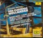 Cover for album: Richard Wagner - Bernd Weikl · Cheryl Studer · Plácido Domingo · Hans Sotin · Peter Seiffert · Chor  & Orchester Der Deutschen Oper Berlin · Giuseppe Sinopoli – Der Fliegende Holländer(2×CD, Album, Stereo, Box Set, )