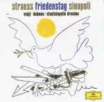 Cover for album: Strauss - Sinopoli, Voigt · Dohmen · Staatskapelle Dresden – Friedenstag