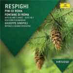 Cover for album: Resphigi, Giuseppe Sinopoli, The New York Philharmonic Orchestra, Orpheus Chamber Orchestra – Pini Di Roma(CD, Album, Stereo)