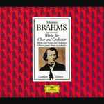 Cover for album: Johannes Brahms, Carlo Maria Giulini, Giuseppe Sinopoli – Werke Für Chor Und Orchester = Works For Chorus And Orchestra = Oeuvres Pour Choeur Et Orchestre(3×CD, Compilation, Box Set, Compilation)