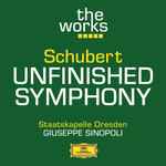Cover for album: Franz Schubert  - Staatskapelle Dresden, Giuseppe Sinopoli – Schubert: Unfinished Symphony(File, MP3)