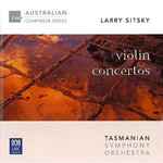 Cover for album: Larry Sitsky, Jan Sedivka, Tasmanian Symphony Orchestra – Violin Concertos(2×CD, Album, Reissue)