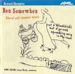 Cover for album: Howard Skempton - BCMG, EXAUDI, James Weeks (2) – Ben Somewhen - Choral And Chamber Music(CD, )