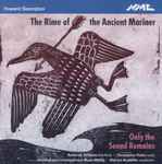 Cover for album: The Rime of the Ancient Mariner - Only the Sound Remains(CD, Album)
