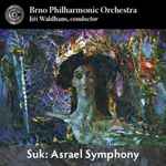 Cover for album: Brno Philharmonic Orchestra, Jiři Waldhans, Škroup, Suk – Symphony No 2 In C Minor, Op 27 (Asrael)(CD, Album)