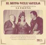 Cover for album: Antonio Smareglia / Leyla Gencer • Ruggero Bondino  • Orchestra e Coro del Teatro Verdi di Trieste • Gianandrea Gavazzeni – La Falena(2×CD, Album, Remastered)