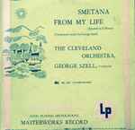 Cover for album: Smetana - The Cleveland Orchestra, George Szell – From My Life(LP, 10