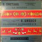 Cover for album: B. Smetana, G. Enesco – La Moldau (Vltava)  / Rhapsodie Roumaine N°2 En Ré Majeur