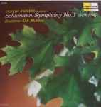 Cover for album: Schumann, Smetana, Berlin Radio Symphony Orchestra, Berlin Philharmonic Orchestra, Ferenc Fricsay – Schumann Symphony #1 In B Flat Major 