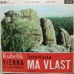 Cover for album: Smetana - Kubelik, Vienna Philharmonic – Má Vlast Excerpts