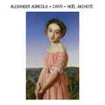 Cover for album: Alexander Agricola, Noël Akchoté – Canti(17×File, MP3, Album)