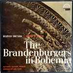 Cover for album: Bedřich Smetana, Prague National Theater Orchestra / Jan Hus Tichý – The Brandenburgers In Bohemia