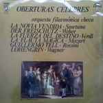 Cover for album: Smetana, Weber, Verdi, Mozart, Rossini, Wagner – Orquesta Filarmónica Checa – Oberturas Célebres(LP)